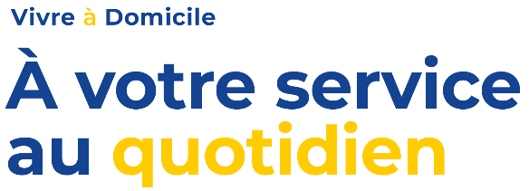 Vivre à Domicile - À votre service au quotidien